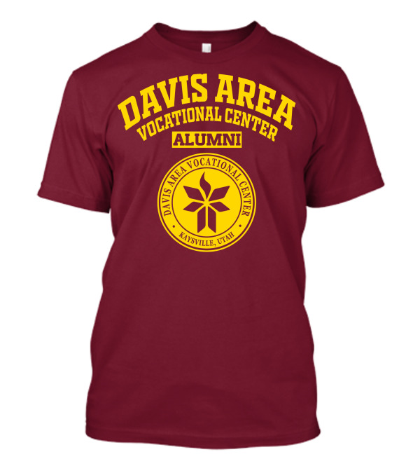 Davis Area Vocational Center Alumni Kaysville Utah T-Shirt