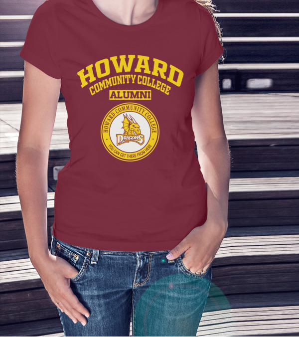Howard Community College Alumni Dragons You Can Get There From Here T-Shirt