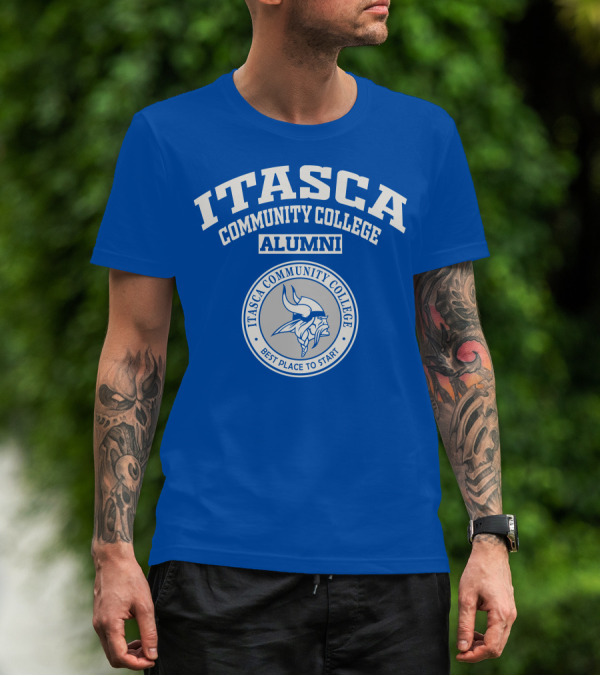 Itasca Community College Alumni Best Place To Start T-Shirt