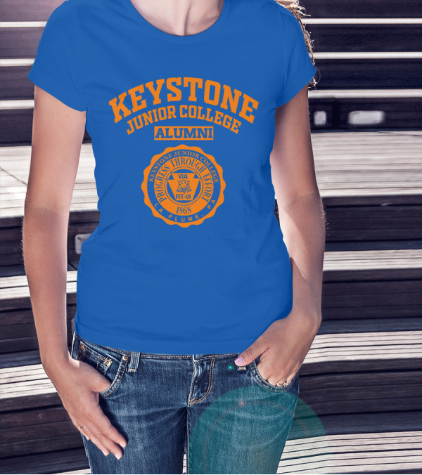 Keystone Junior College Alumni Progress Through Effort 1868 La Plume PA T-Shirt
