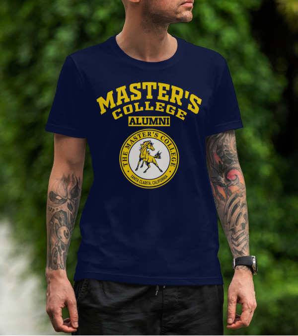 Master's College Alumni The Master's College Santa Clarita California T-Shirt