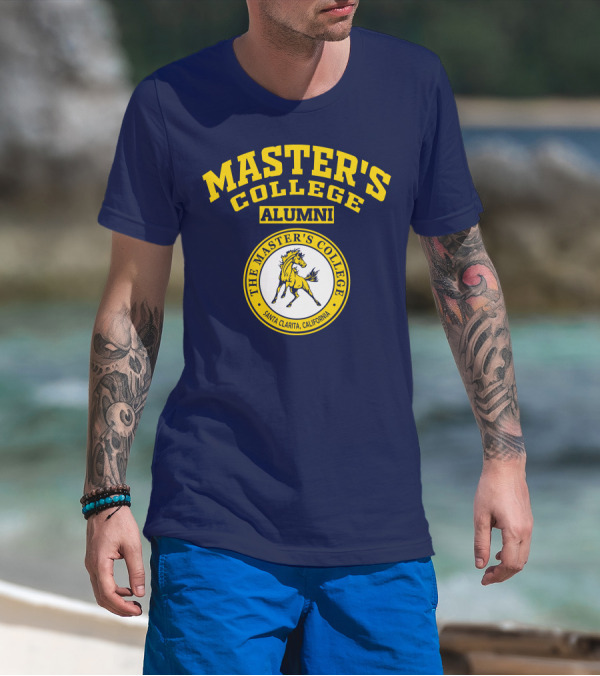Master's College Alumni The Master's College Santa Clarita California T-Shirt