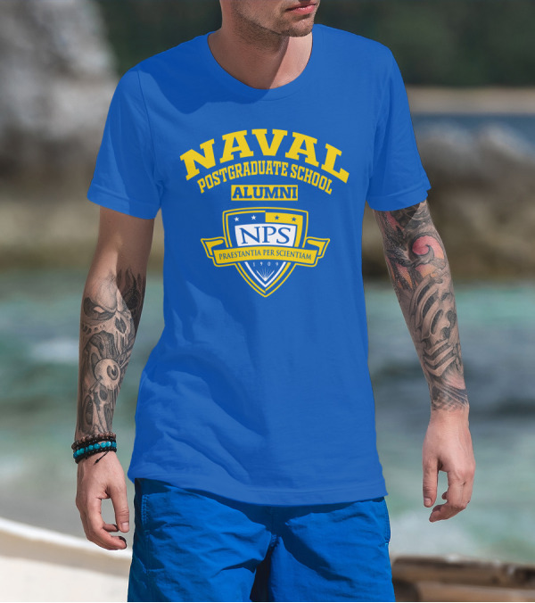 NAVAL POSTGRADUATE SCHOOL ALUMNI NPS PRAESTANTIA PER SCIENTIAM 1909 T-Shirt