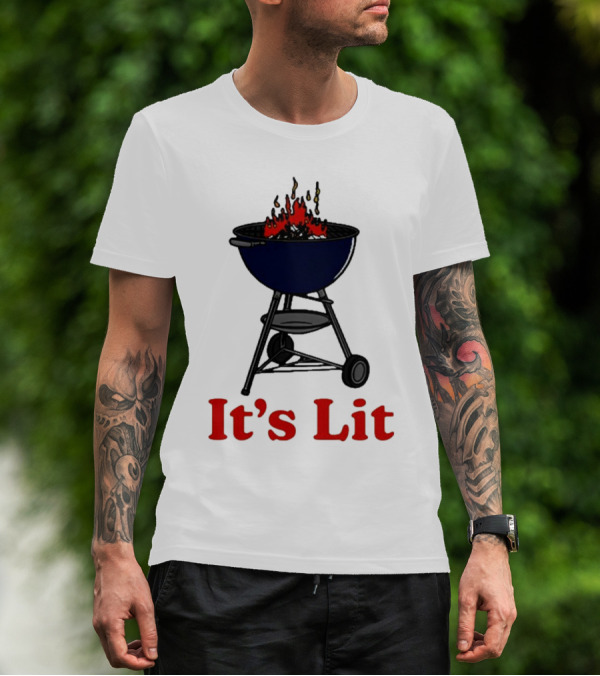 It’s Lit Barbecue Grill Fire T-Shirt
