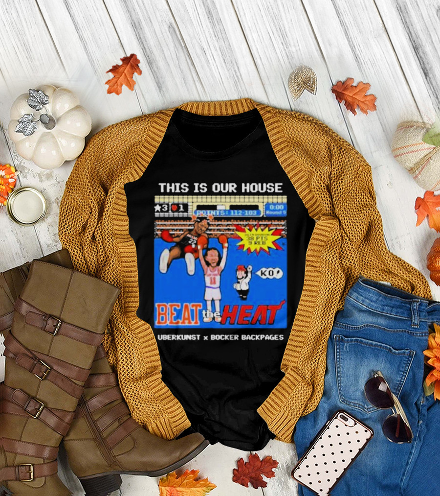 This Is Our House Beat The Heat 38 PTS Uberkunst x Bocker Backpages KO T-Shirt