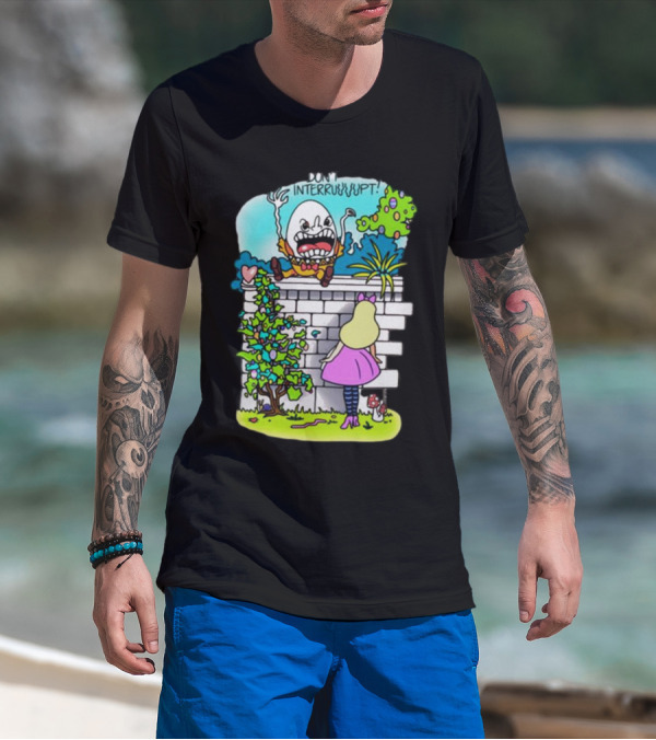 DON'T INTERRUPT Humpty Dumpty Angry On Wall With Curious Girl In Pink Dress And Striped Tights T-Shirt
