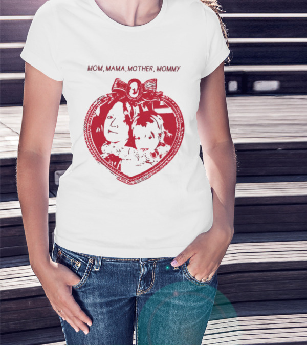 MOM MAMA MOTHER MOMMY Heart T-Shirt