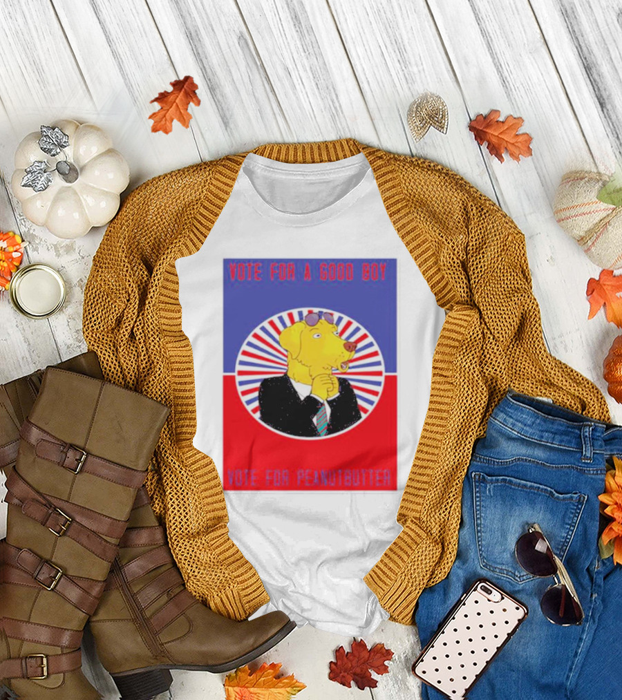 Vote For a Good Boy Mr. Peanutbutter Bojack Horseman T-Shirt