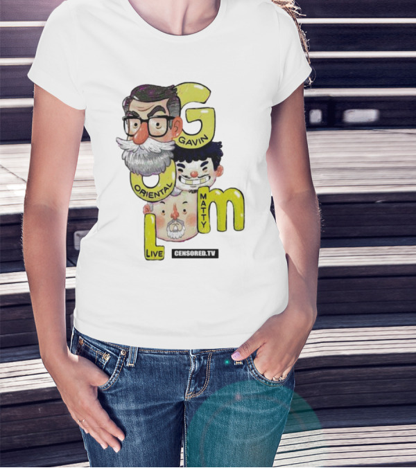 GOML Gavin Oriental Matty Live Censored TV T-Shirt