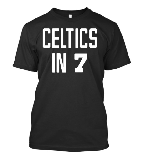 Celtics In 7 Victory Prediction T-Shirt