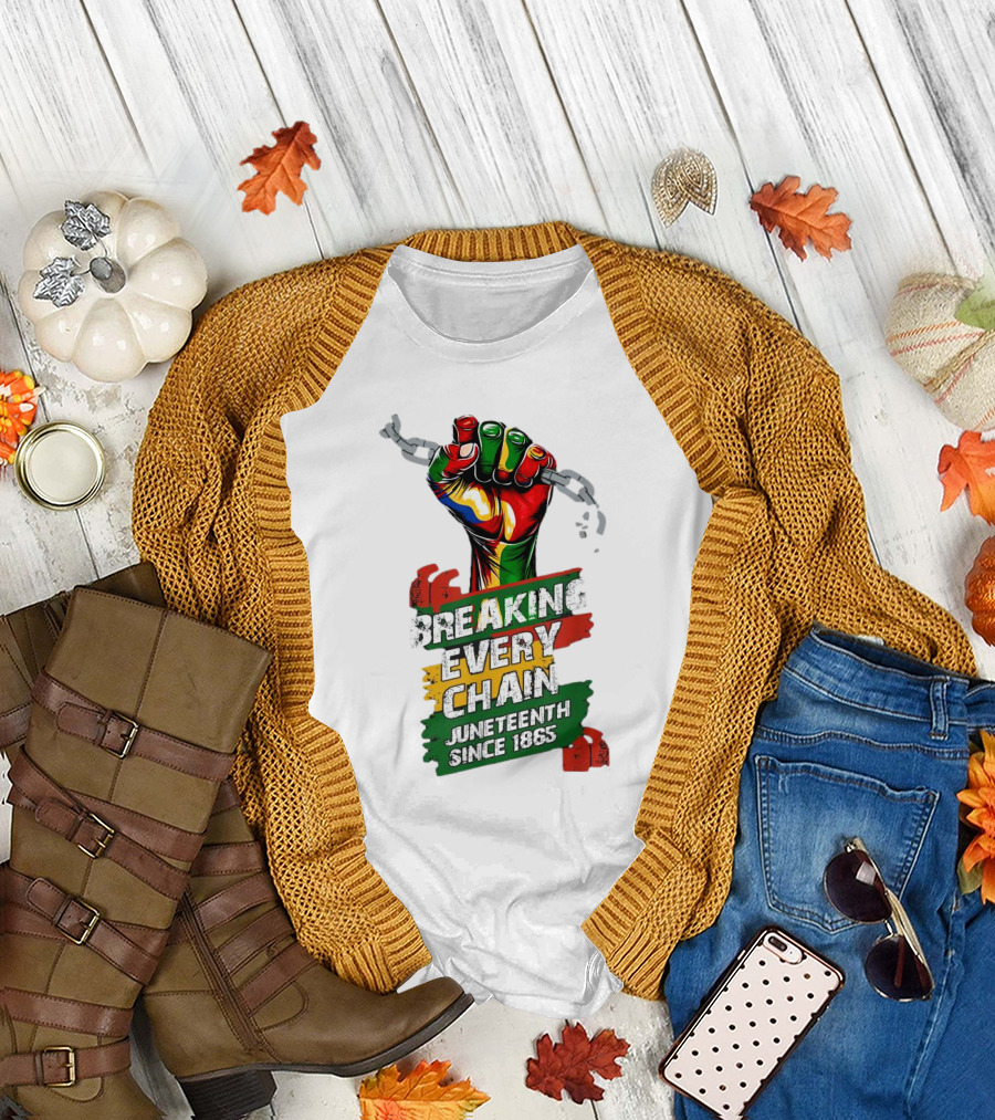 Breaking Every Chain Juneteenth Since 1865 Fist in Colorful Chains T-Shirt