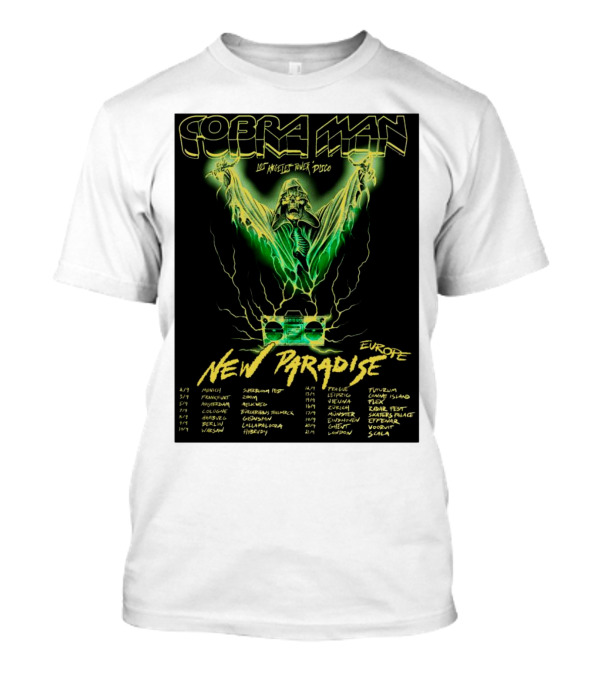 Cobra Man Los Angeles Power Disco New Paradise Europe Tour Dates T-Shirt