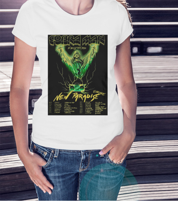 Cobra Man Los Angeles Power Disco New Paradise Europe Tour Dates T-Shirt