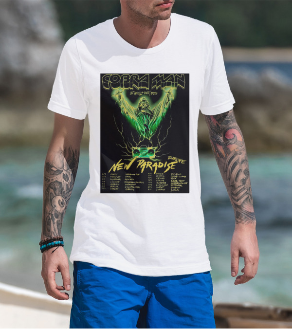 Cobra Man Los Angeles Power Disco New Paradise Europe Tour Dates T-Shirt