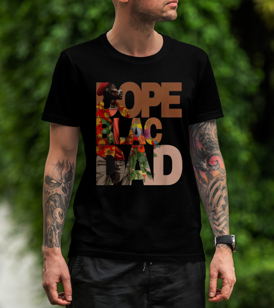 Dope Black Dad Juneteenth Black History Month Pride Fathers T-Shirt