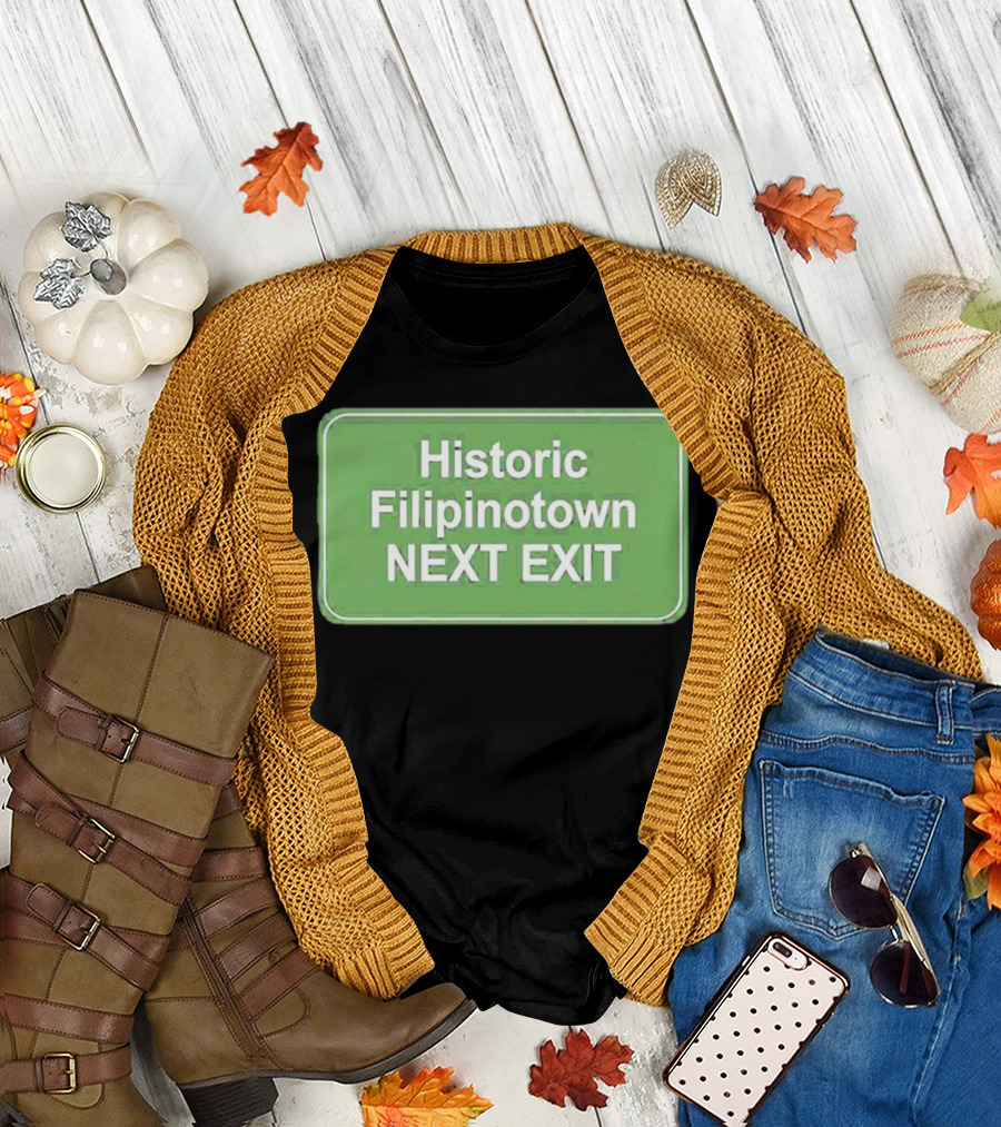 Historic Filipinotown Next Exit Sign Green Road Marker T-Shirt