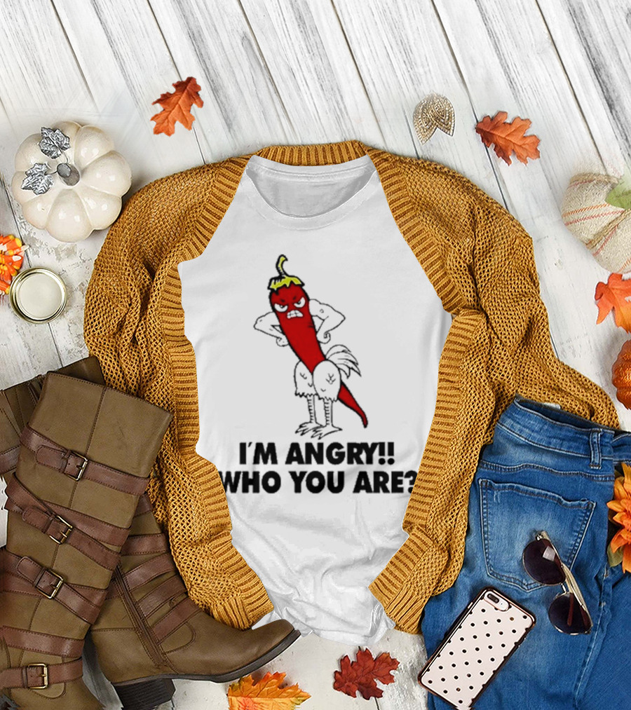 I’m Angry Who You Are Chili Pepper Cartoon T-Shirt