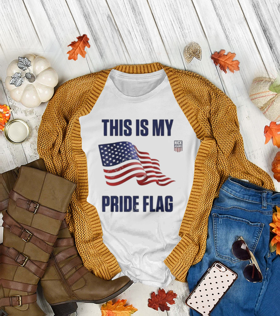 This Is My Pride Flag American Stars and Stripes Nick USA T-Shirt
