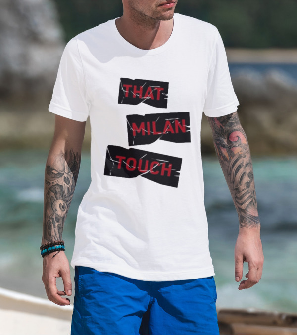 THAT MILAN TOUCH Fashion Statement Italian Style Influence T-Shirt
