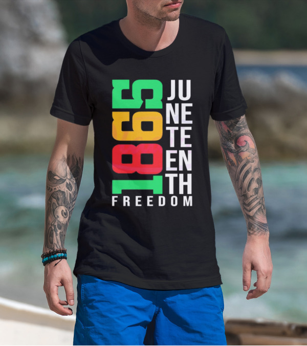1865 Juneteenth Freedom Black History Month T-Shirt