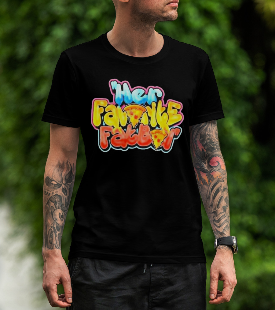 Her Favorite Fatboy Pizza T-Shirt
