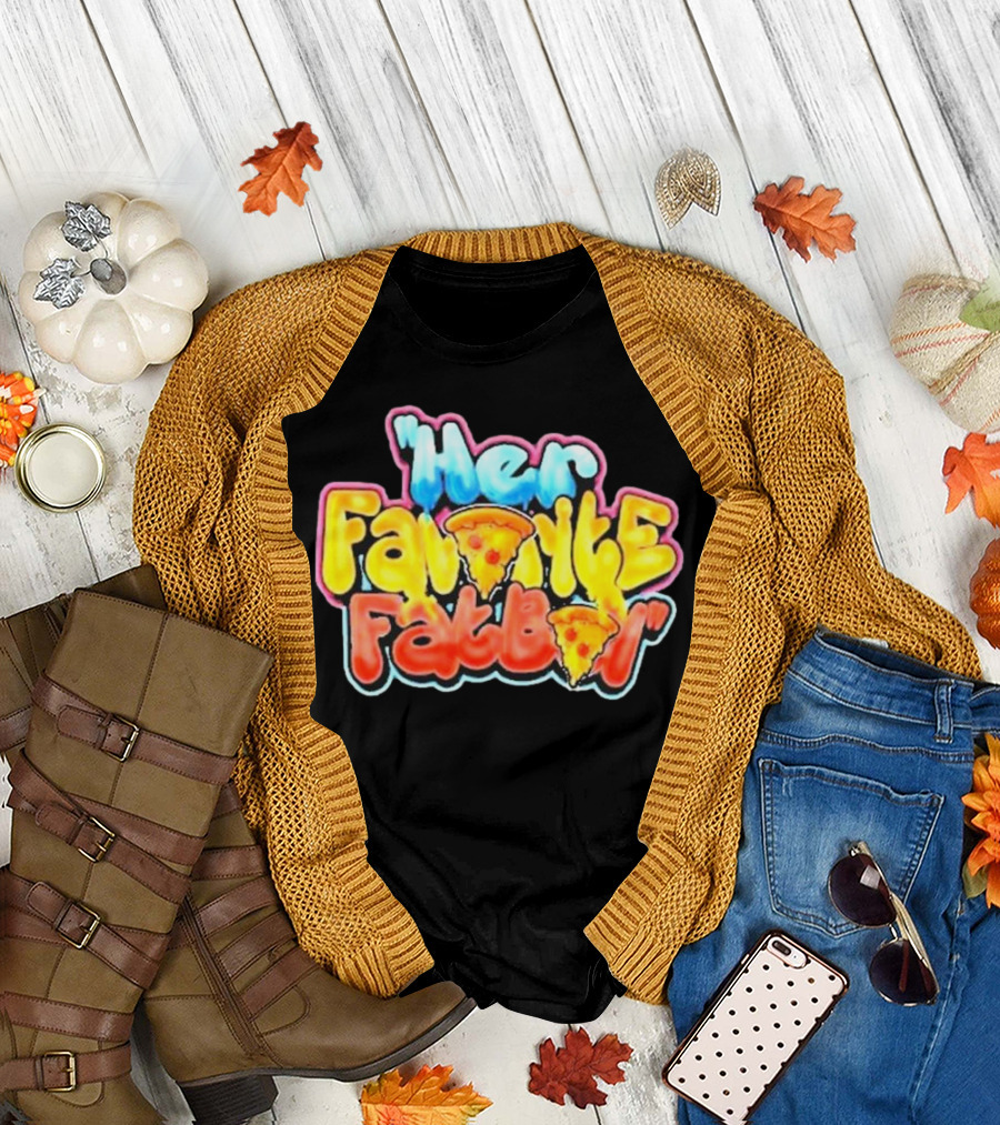 Her Favorite Fatboy Pizza T-Shirt