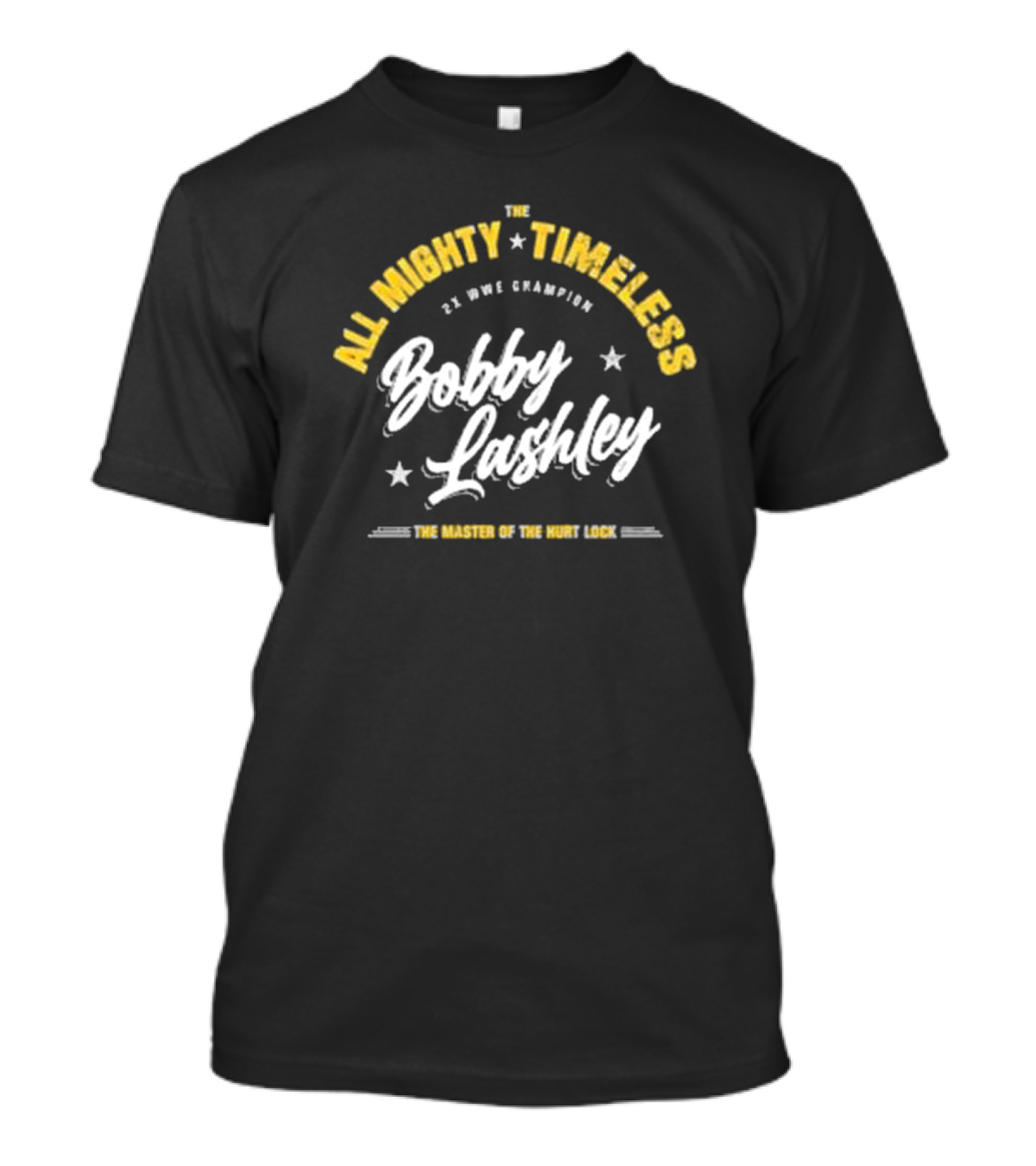 Bobby Lashley All Mighty Timeless 2x WWE Champion The Master Of The Hurt Lock T-Shirt