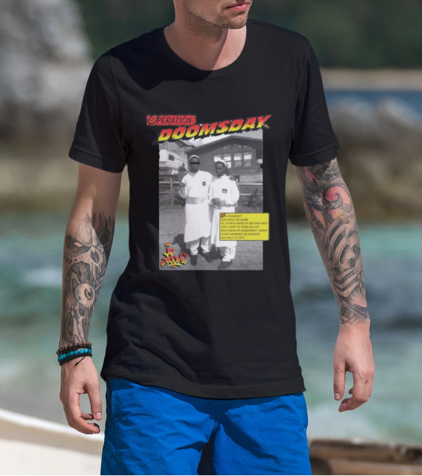 Operation Doomsday Gasdrawls Hip Hop Iconic Moment T-Shirt