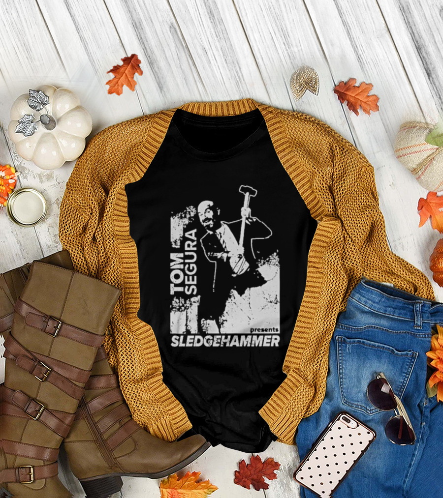Tom Segura Presents Sledgehammer T-Shirt