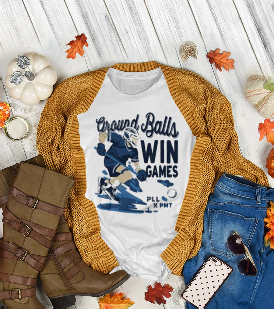 Ground Balls Win Games PLL x PMT Lacrosse Player T-Shirt