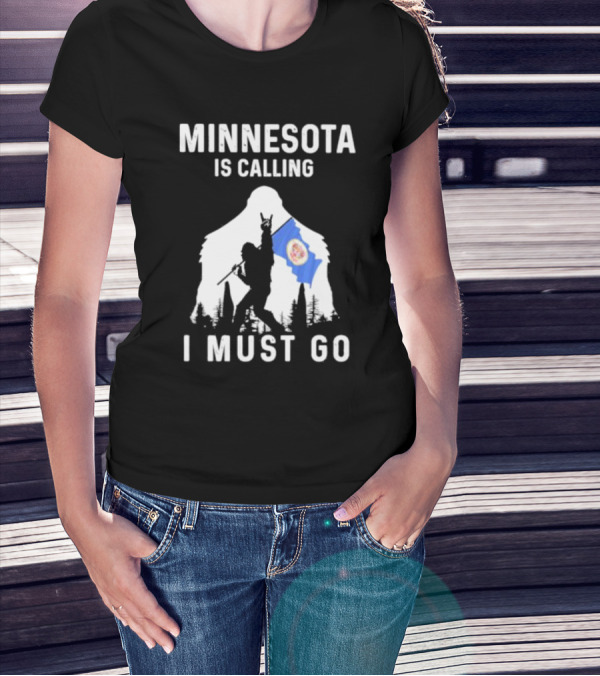 Minnesota Is Calling I Must Go Bigfoot Silhouette With Flag T-Shirt