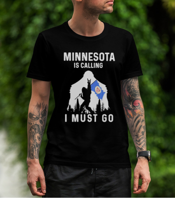 Minnesota Is Calling I Must Go Bigfoot Silhouette With Flag T-Shirt