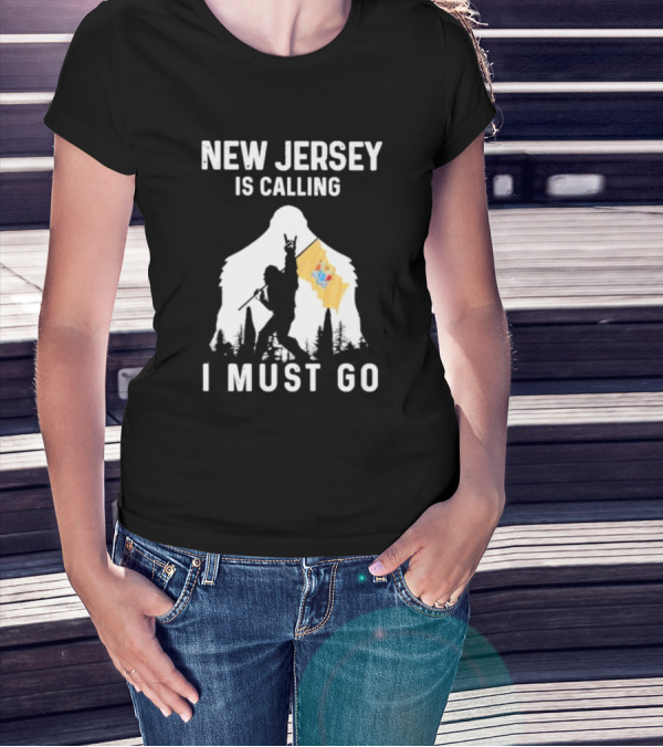 New Jersey Is Calling I Must Go Bigfoot Holding New Jersey Flag T-Shirt