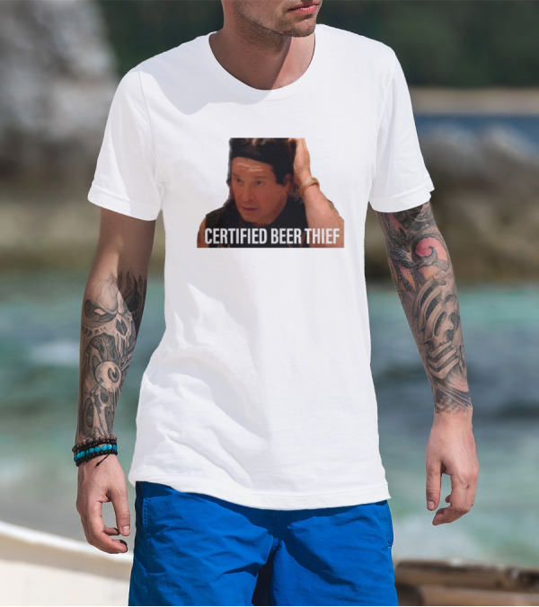 CERTIFIED BEER THIEF Iconic Celebrity Image T-Shirt