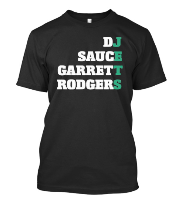 DJ Sauce Garrett Rodgers New York Jets T-Shirt
