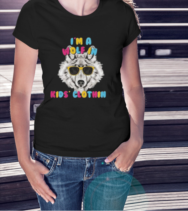 I’m A Wolf In Kids’ Clothing Wearing Sunglasses T-Shirt