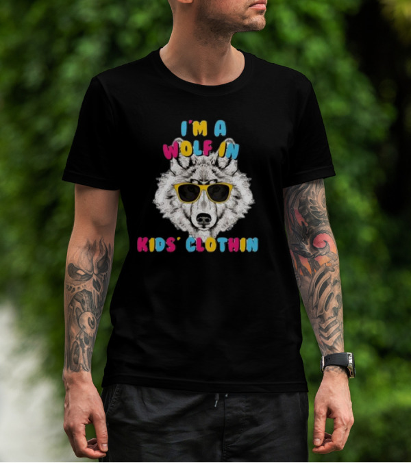 I’m A Wolf In Kids’ Clothing Wearing Sunglasses T-Shirt