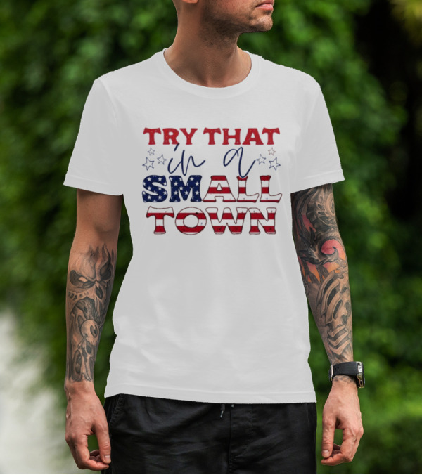 Jason Aldean Try That In A Small Town Red White Blue Stars T-Shirt