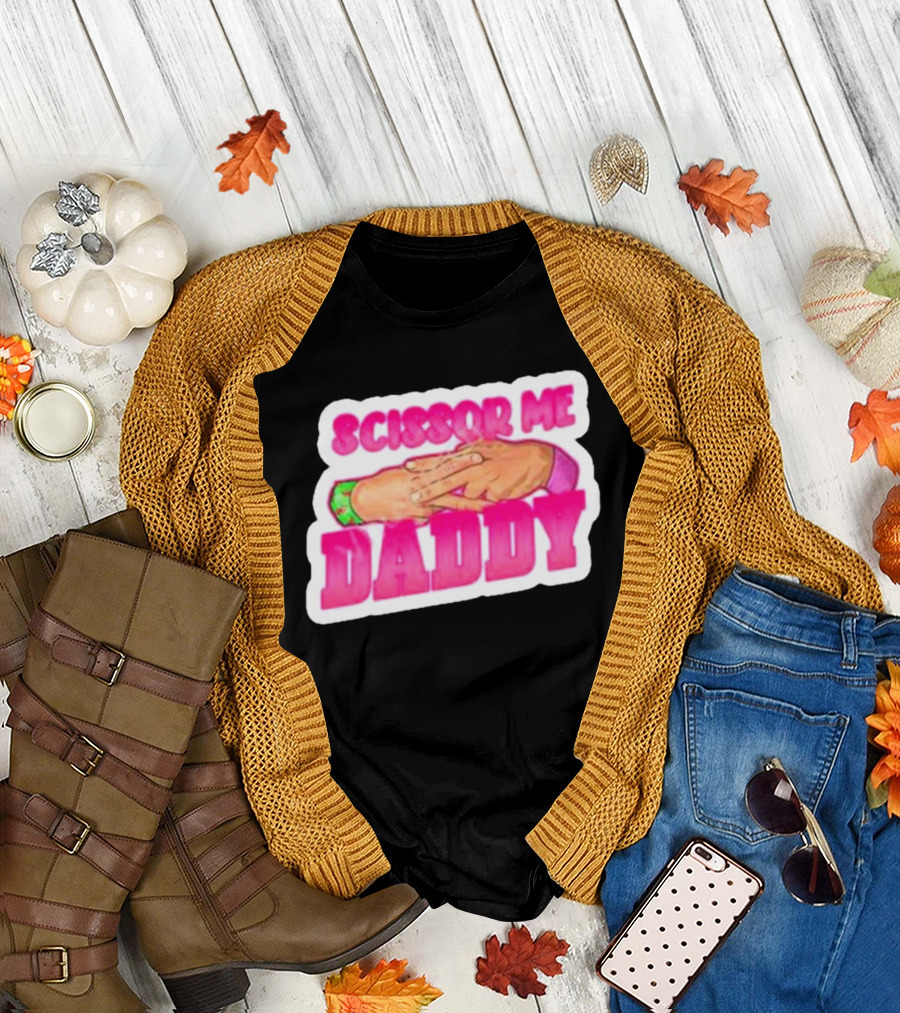 Scissor Me Daddy Hands Gesture T-Shirt