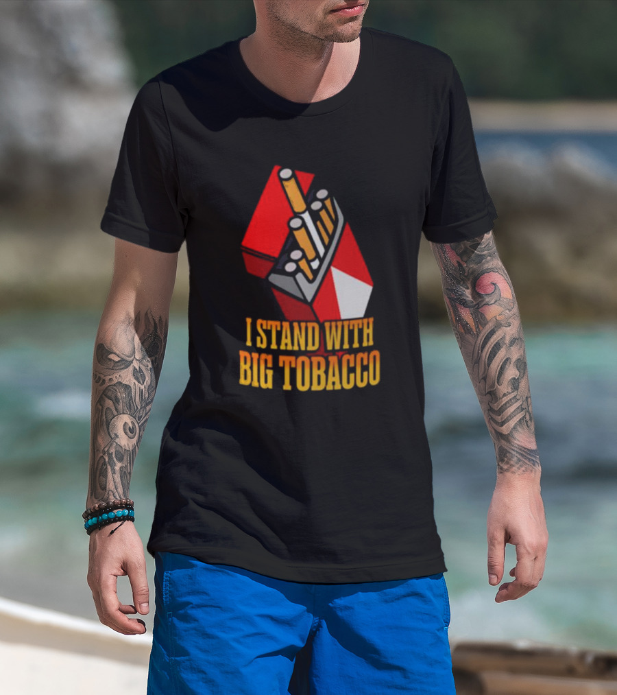 I Stand With Big Tobacco Cigarette Pack T-Shirt