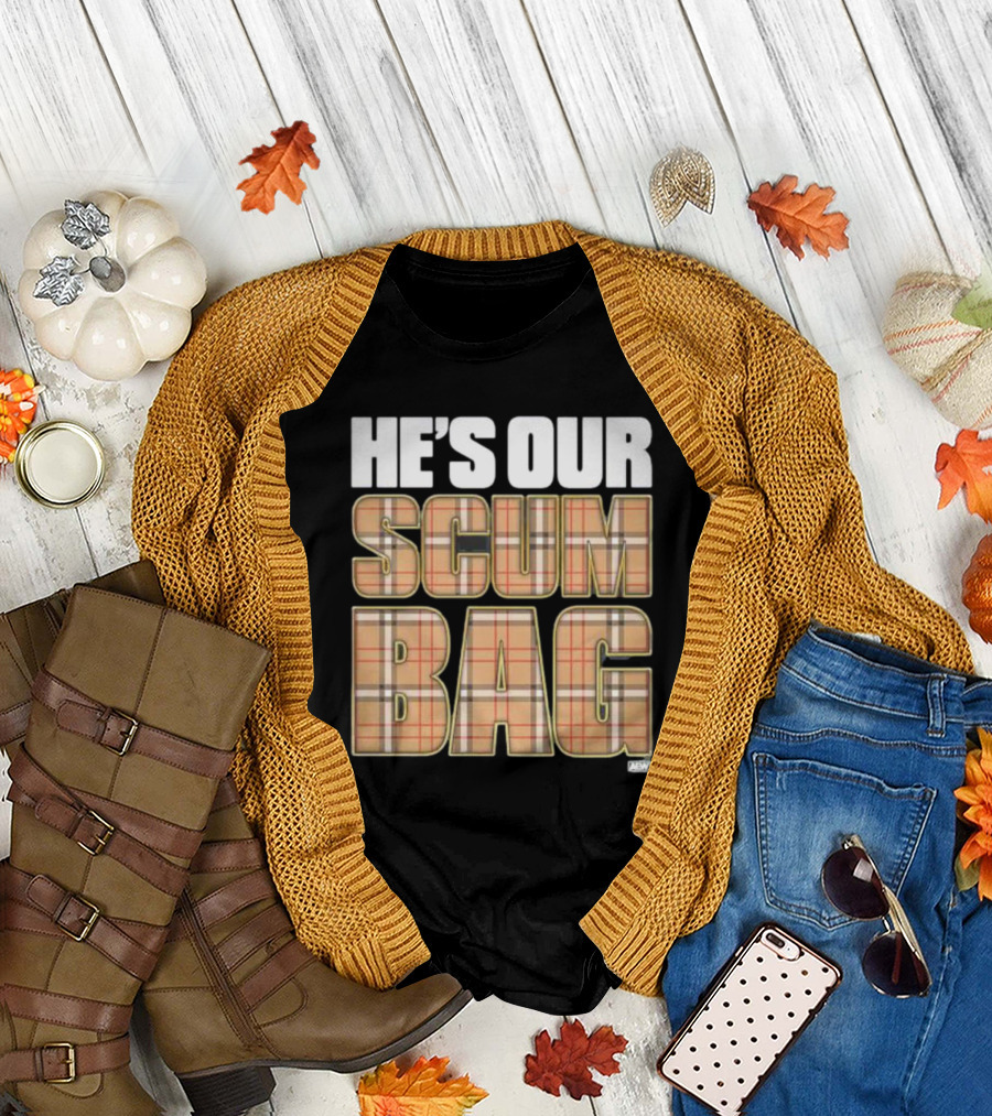 HE'S OUR SCUM BAG MJF AEW T-Shirt