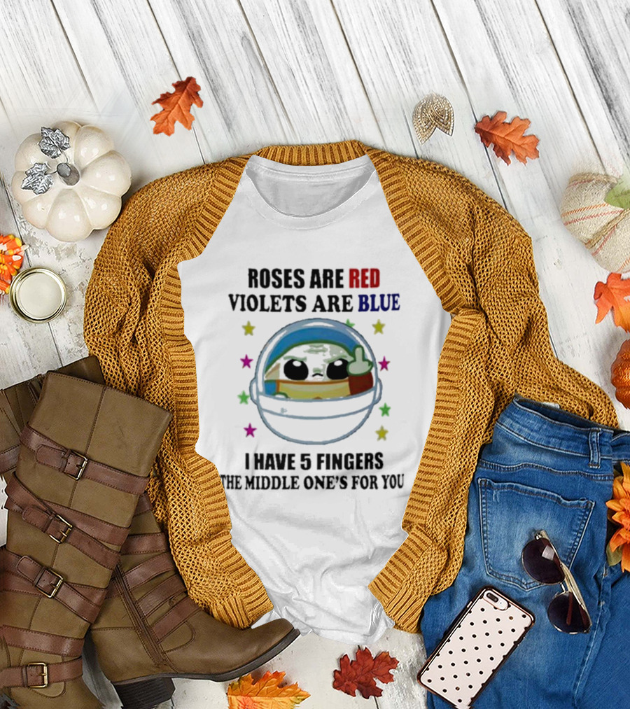 Roses Are Red Violets Are Blue I Have 5 Fingers The Middle One's For You Yoda Star Wars T-Shirt