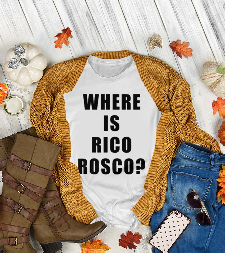 Dave Portnoy Where Is Rico Rosco Question Text T-Shirt