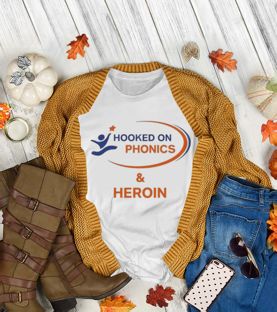Hooked On Phonics and Heroin T-Shirt