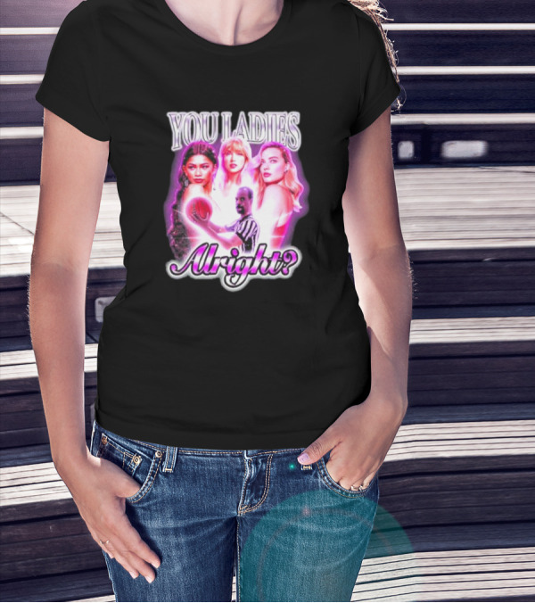 You Ladies Alright With Basketball And Pink Glow T-Shirt