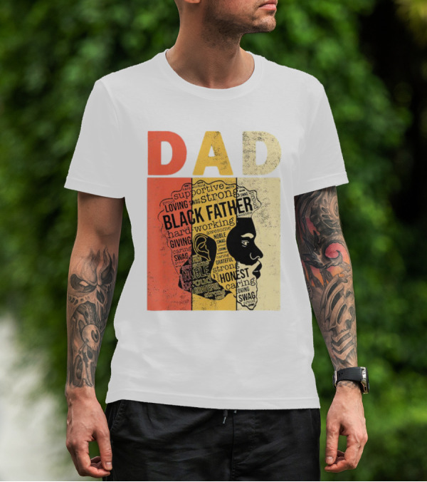 Vintage Black Father Supportive Strong Loving Honest Caring African American Dad T-Shirt
