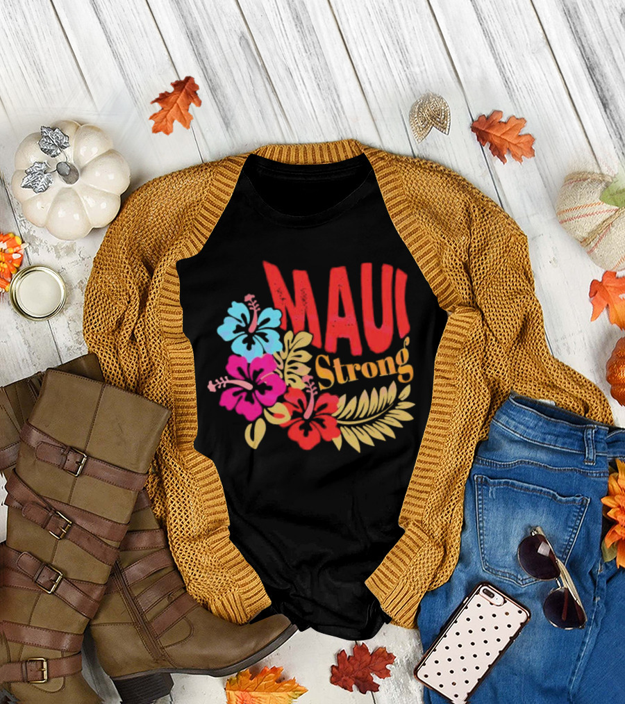 Maui Strong Hibiscus Aloha Resilience T-Shirt