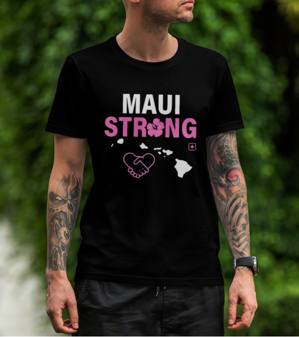 Maui Strong Fundraiser Wildfire Relief Support Pray For Hawaii Lahaina Maui Fires T-Shirt