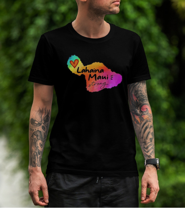 Lahaina Maui Strong Heart Fundraiser Support Wildfire Relief T-Shirt