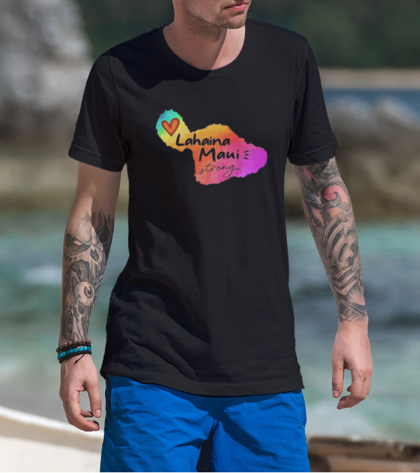 Lahaina Maui Strong Heart Fundraiser Support Wildfire Relief T-Shirt